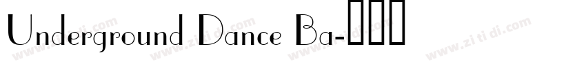 Underground Dance Ba字体转换